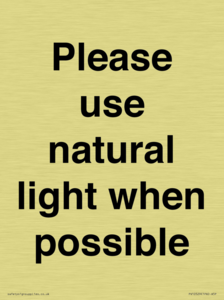 Please use natural light when possible